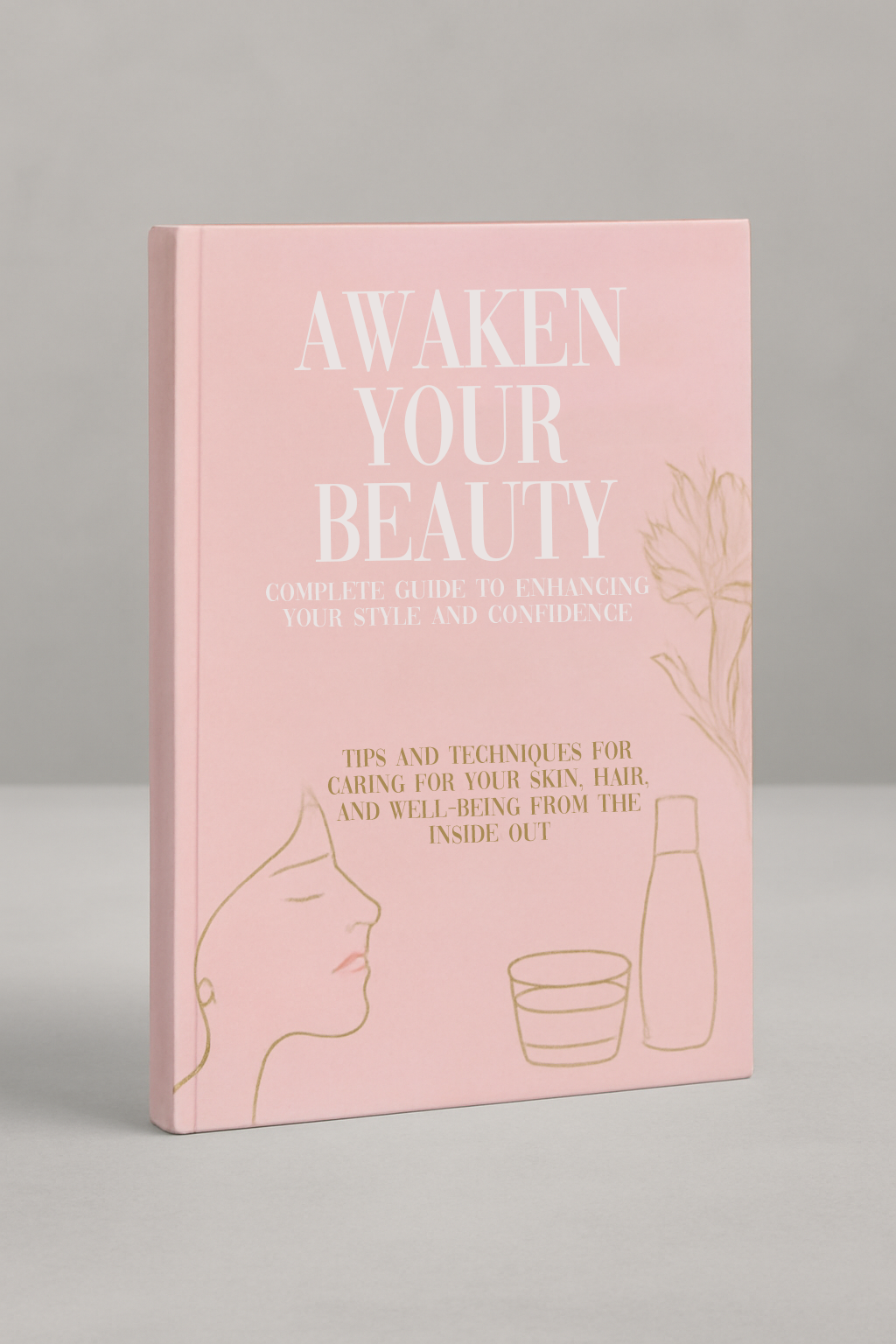 Awaken Your Beauty (Ebook) | 7 tips to bring out your style and confidence from the inside out